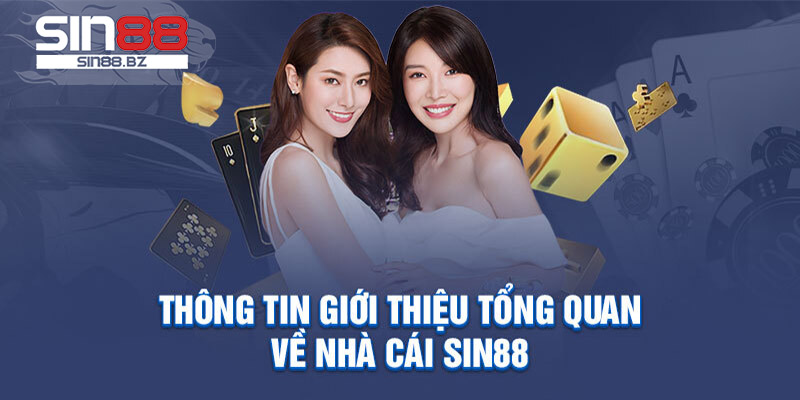 Thông tin tổng quan nhà cái Sin88